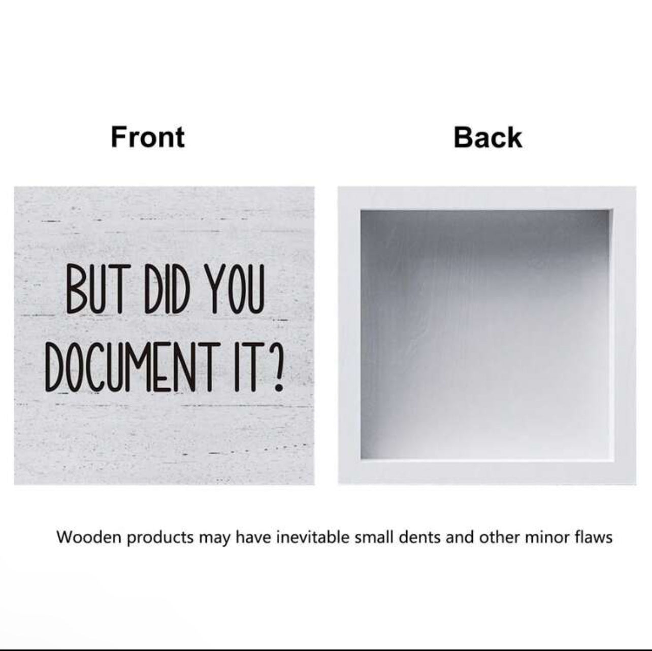 "But Did You Document?" Wooden Desktop Plaque!